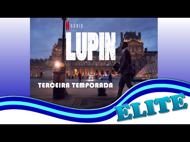 Netflix estreia Lupin, Elite e filmes de terror em outubro