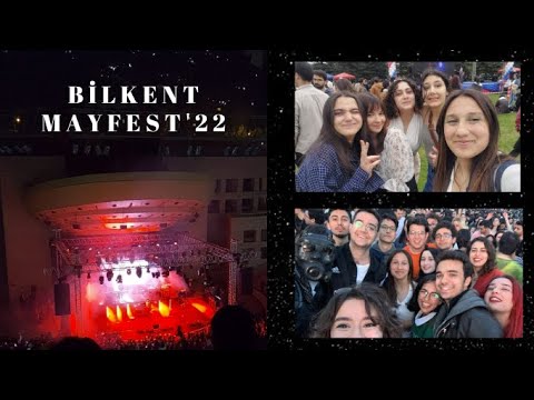 VLOG | bir buçuk ay sonra gelen Bilkent Mayfest 2022 günlüğü ???