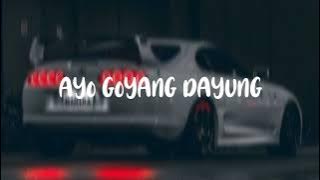 DJ AYO GOYANG DAYUNG X DANZ KUDURO SIMPLE BANGERS viral Tik Tok 2023
