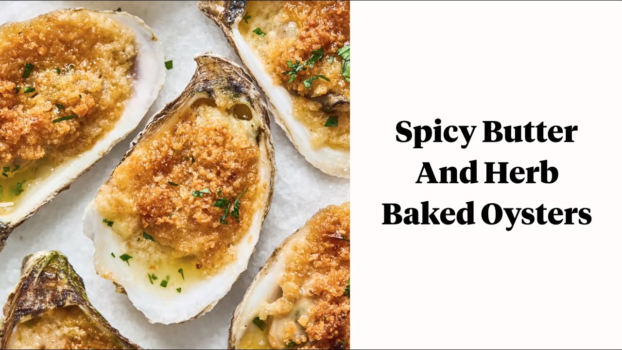 Spicy Butter and Herb Baked Oysters YouTube