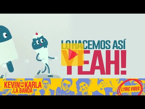 This Is How We Do (spanish version) - Kevin Karla & La Banda (Lyric Video)