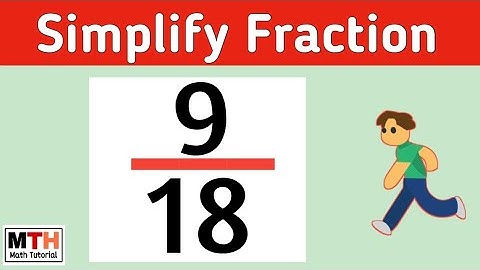 Simplifying the fraction 9/18