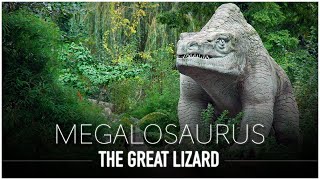 Мегалозавр: ОГРОМНАЯ "Великая" ящерица