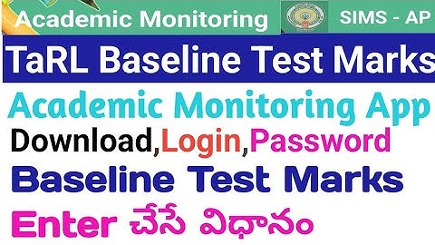 TaRL BASELINE TEST MARKS ENTRY 2022-23#ACADEMIC MONITORING APP#SIMS AP#LOGIN#BASELINE TEST MARKS#