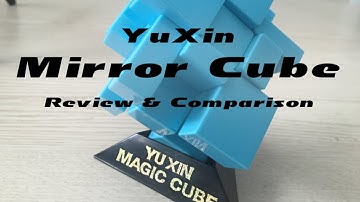 Yuxin Mirror Cube Review and comparison