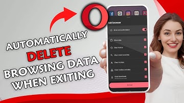 How to Automatically Delete Browsing Data When Exiting Opera Mini 2025?
