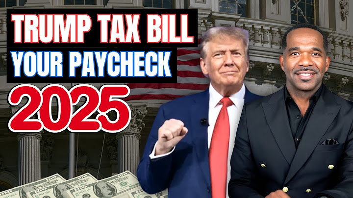 How Trump’s New Tax Plan Could Affect Your Paycheck
