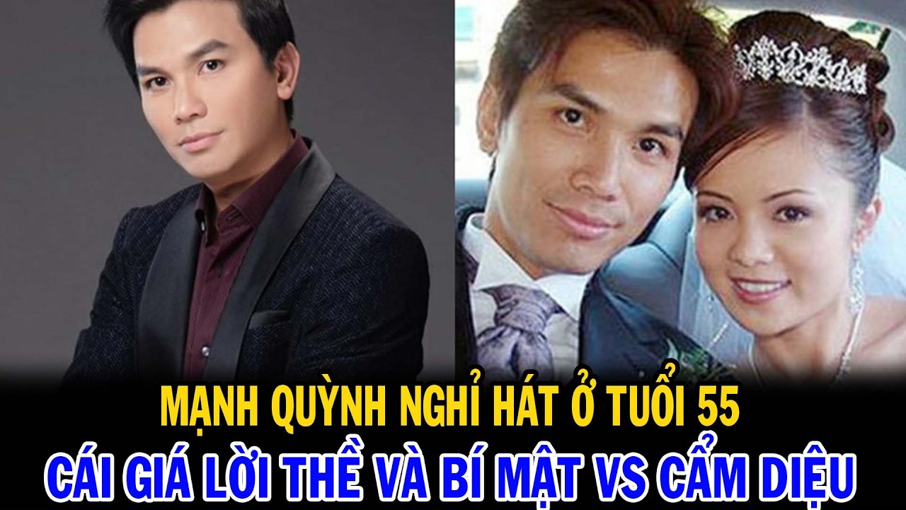 Mạnh Quỳnh nghỉ hát tuổi 55 | Cái giá của lời thề và bí mật 20 năm với Cẩm Diệu