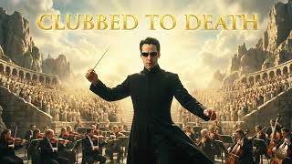 Rob Dougan - Clubbed To Death (The Matrix Epic Orchestral Cover) Hans Zimmer Style Cinematic