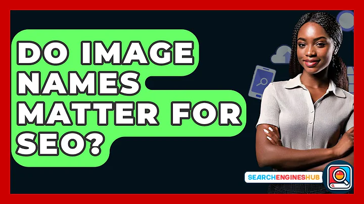 Do Image Names Matter For SEO? - SearchEnginesHub.com