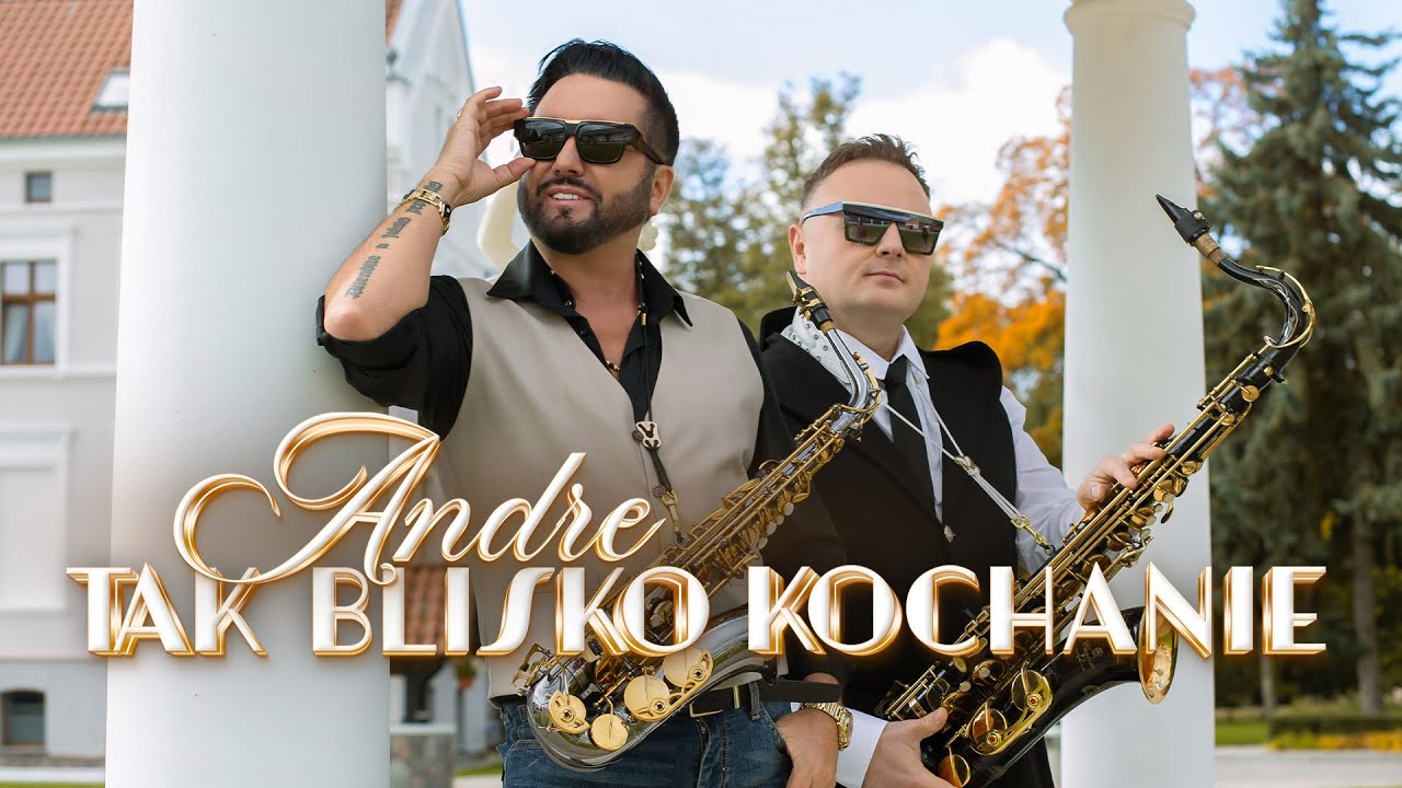 ANDRE - TAK BLISKO KOCHANIE (OFFICIAL VIDEO)