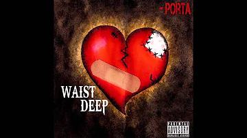 Porter - Waist Deep