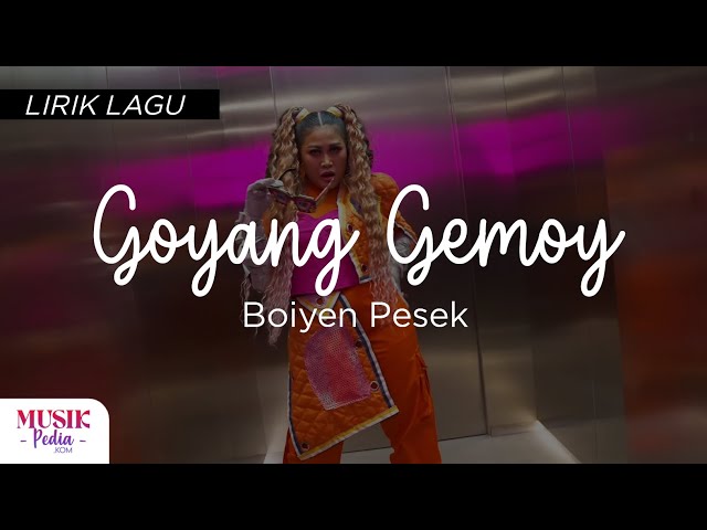 Boiyen Pesek - Goyang Gemoy (Lirik Lagu) class=