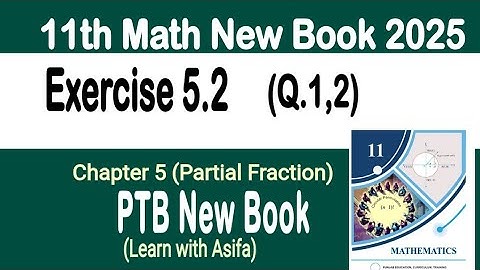 Class 11th Math New Book Exercise 5.2 Q1-Q2-Exercise 5.2 Q1-Q2 Math 11 class Math New Book 5.2