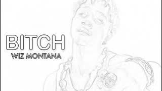 WIZ MONTANA BITCH (SON)
