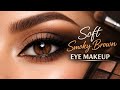 Soft Brown Smokey Eye ✨ Easy Glam Tutorial for Beginners😍