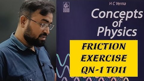 HC Verma - friction exercise Qn-1 to 11/ IIT -JEE/ NEET #hcverma #iit #neet #frictional