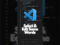 Select & Edit the same words in vs code..🧑💻Follow for more 🚀@carrier_with_code #coding