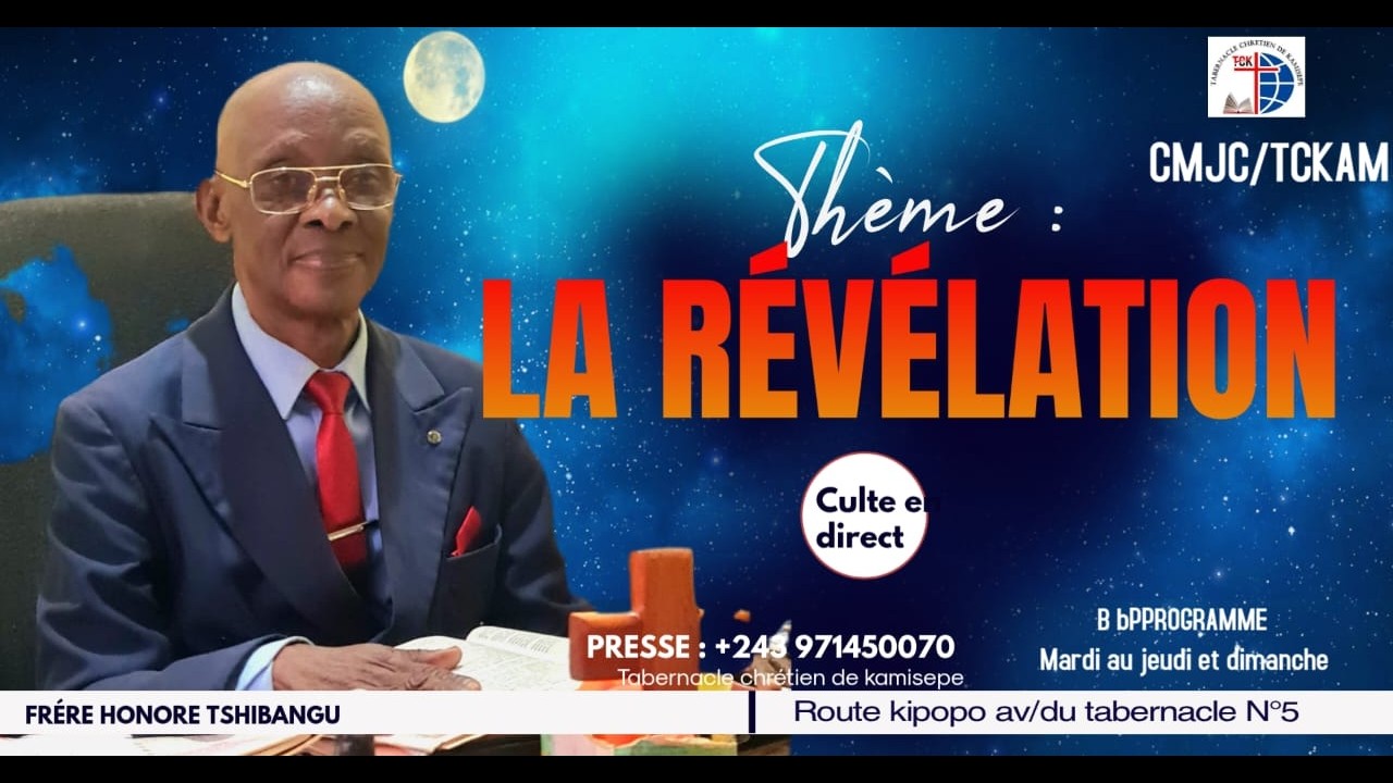 JEUDI 26 /02/2026... '''' LA REVELATION DE JESUS CHRIST'''' par FRERE HONORE TSHIBANGU....