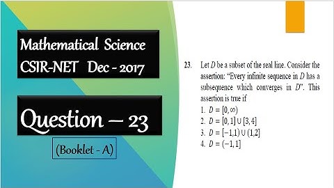CSIR NET Dec 2017 Question 23 | Sequential Definition for compactness | Real Analysis
