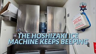 THE HOSHIZAKI ICE MACHINE KEEPS BEEPING