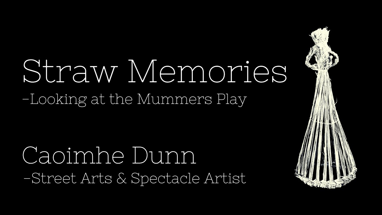 Straw Memories Looking at the Mummers Play YouTube