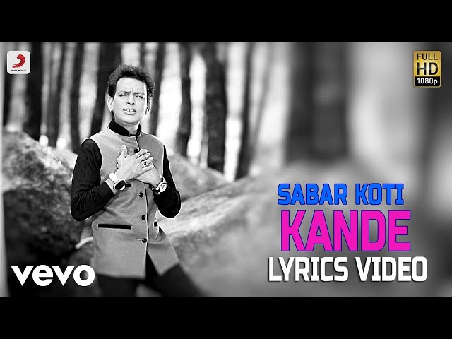 Kande - Lyrics Video | Sabar Koti class=