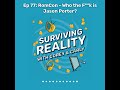 Surviving Reality | Ep 77: RomCon - Who the F**k is Jason Porter?