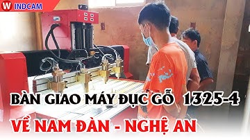 Bàn Giao Máy Đục Gỗ 1325-4 Về Nam Đàn - Nghệ An | CNC Đông Phương
