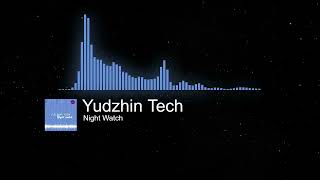 Yudzhin Tech - Night Watch (OUT NOW) TOP TECHNO MUSIC 2022, Ночной Дозор, Ночное Движение