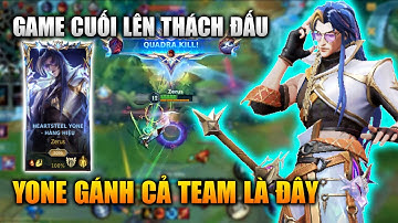 Wild Rift | Yone Game Cuối Lên Thách Đấu Gồng Gánh Cả Team Tốc Chiến
