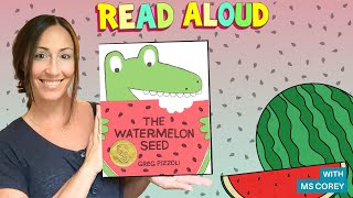 The Watermelon Seed 😊 by Greg Pizzoli 📖 READ ALOUD Picture Books Online by Ms. Corey 💗