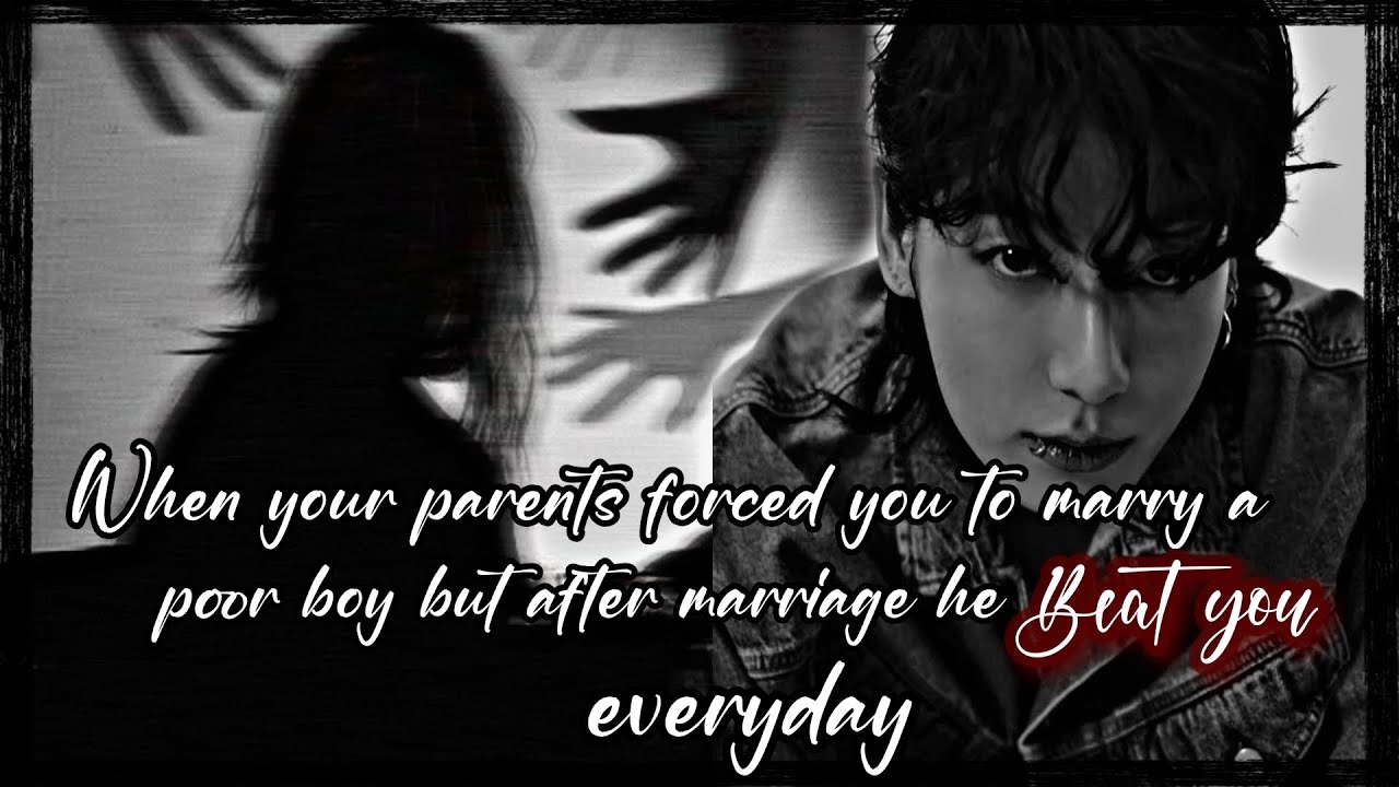 When your p--- forced you to marry a poor guy