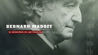 BERNARD MADOFF: EL MAYOR ESTAFADOR DE LA HISTORIA