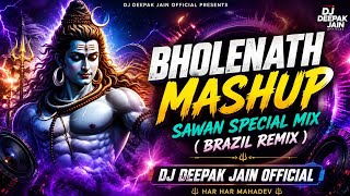 Bholenath Mashup ll Sawan Special Mix ( Brazil ReMix ) Dj Deepak Jain official