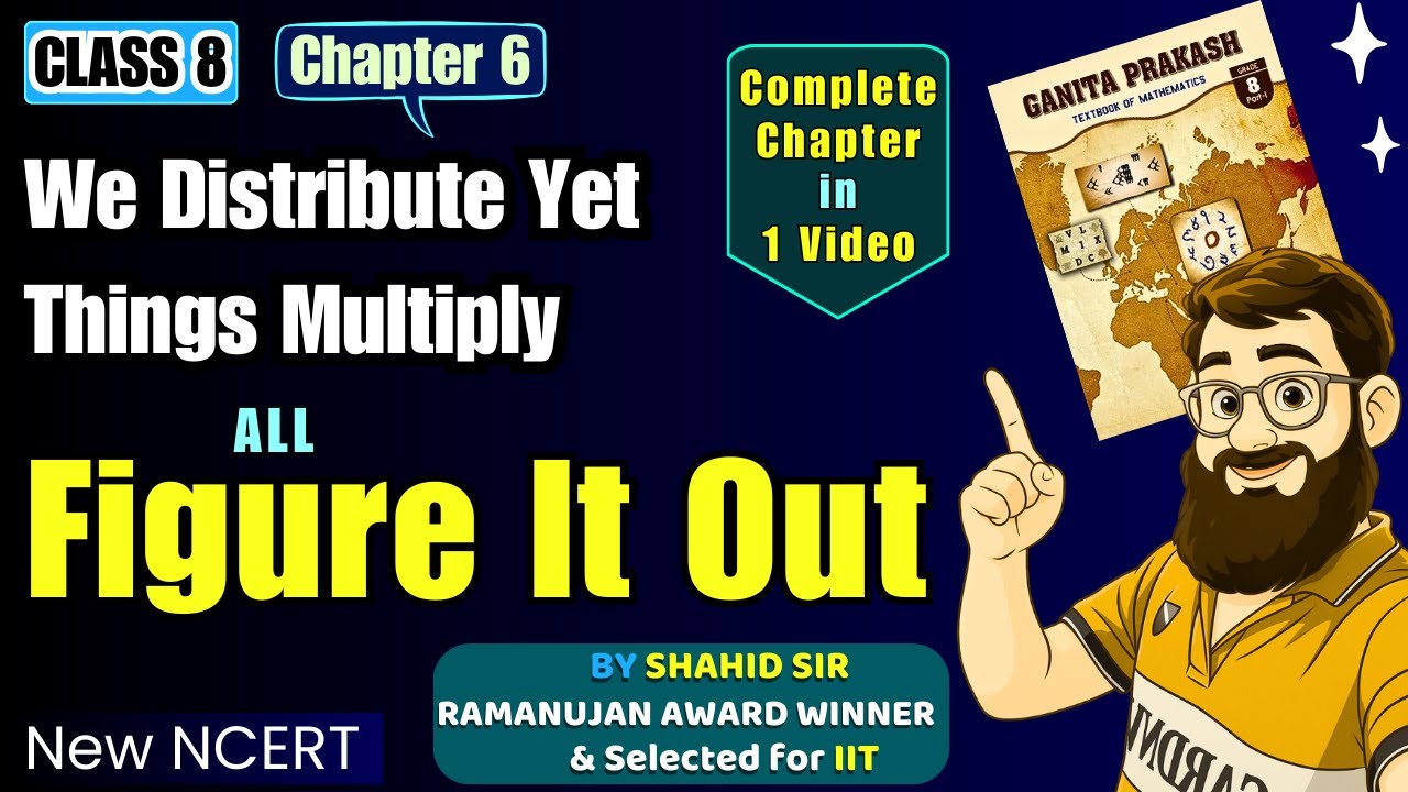 Class 8 Maths We Distribute Yet Things Multiply Figure It Out | Ganita Prakash Class 8 Chapter 6