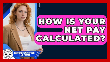 How Is Your Net Pay Calculated? - Labor and Employment Law Expert