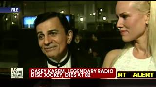 Fox News  Legendary radio DJ Casey Kasem has died