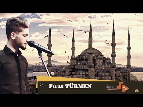 Hak bir gönül verdi bana -Fırat TÜrkmen