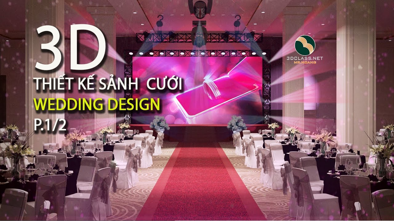 P1-2, WEDDING 3D DESIGN, THIẾT KẾ SẢNH TIỆC CƯỚI , 3DMAX DESIGN - YouTube