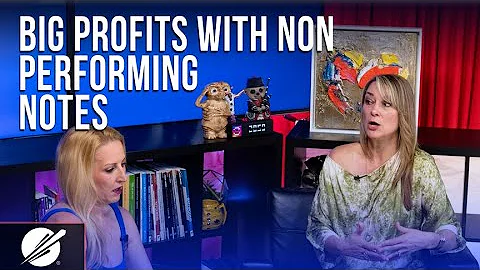 Make Huge Profits with Non Performing Notes | Note...
