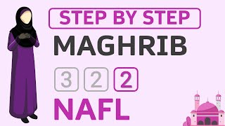 How to Pray Maghrib 2 Rakat Nafl Step by Step and Ayatul Qursi & Tasbeehats - Female