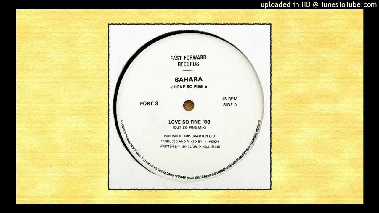 Sahara - Love So Fine '88 (Cut So Fine Mix) (1988)