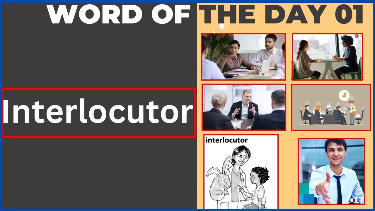 Words of the Day 01 | Interlocutor | English Vocabulary | Ielts - YouTube