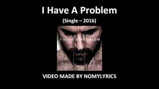 Nomy - I have a problem / Lyrics chords