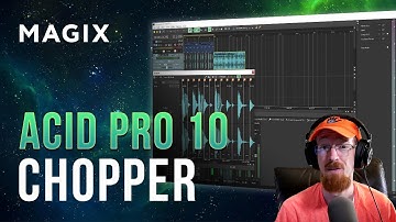 MAGIX Acid Pro 10 - Chopper