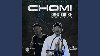Chomi ke chentxhitse (feat. Bukzin)