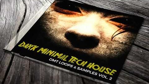 DMT - Dark Minimal Tech House Vol. 2 [SAMPLE PACK]