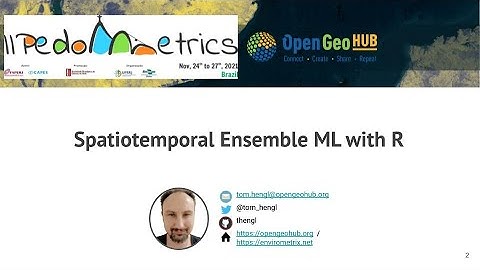 Pedometrics Brazil 2021: Spatiotemporal Ensemble ML with R (R tutorial)