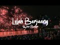 Lelah Berjuang - Wizz Baker ° Lirik!!